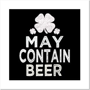 May contain beer st patricks day Posters and Art